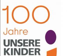 100 Jahre "Unsere Kinder"